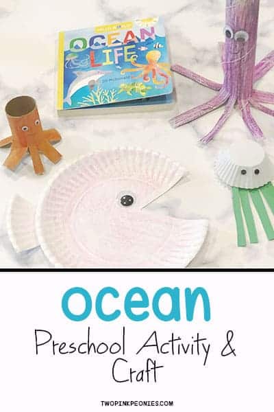 Image with ocean crafts and the book "Ocean Life" on top with text on the bottom that says ocean preschool activity and craft