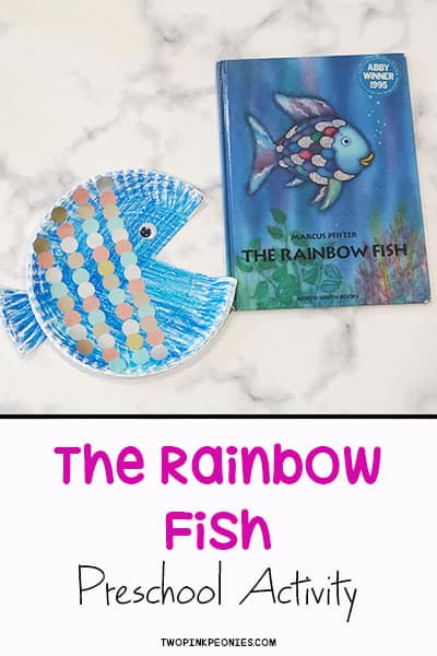 Tet that says the Rainbow Fish Preschool Activity above the text is a picture of a paper plate fish craft and the book the Rainbow Fish