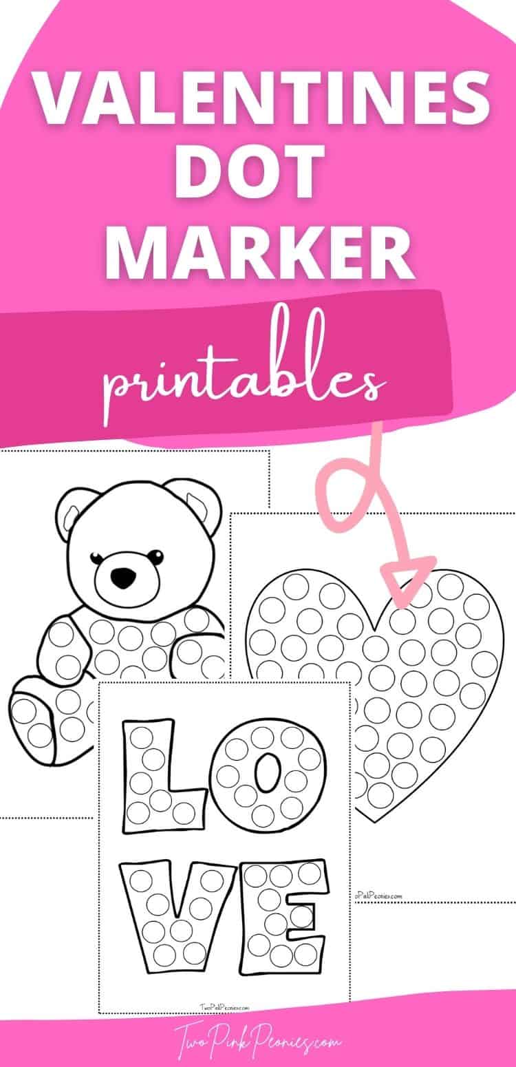 Text on an image that says Valentine's Day Dot Marker Printables below are mock ups of some of the dot marker pages. 