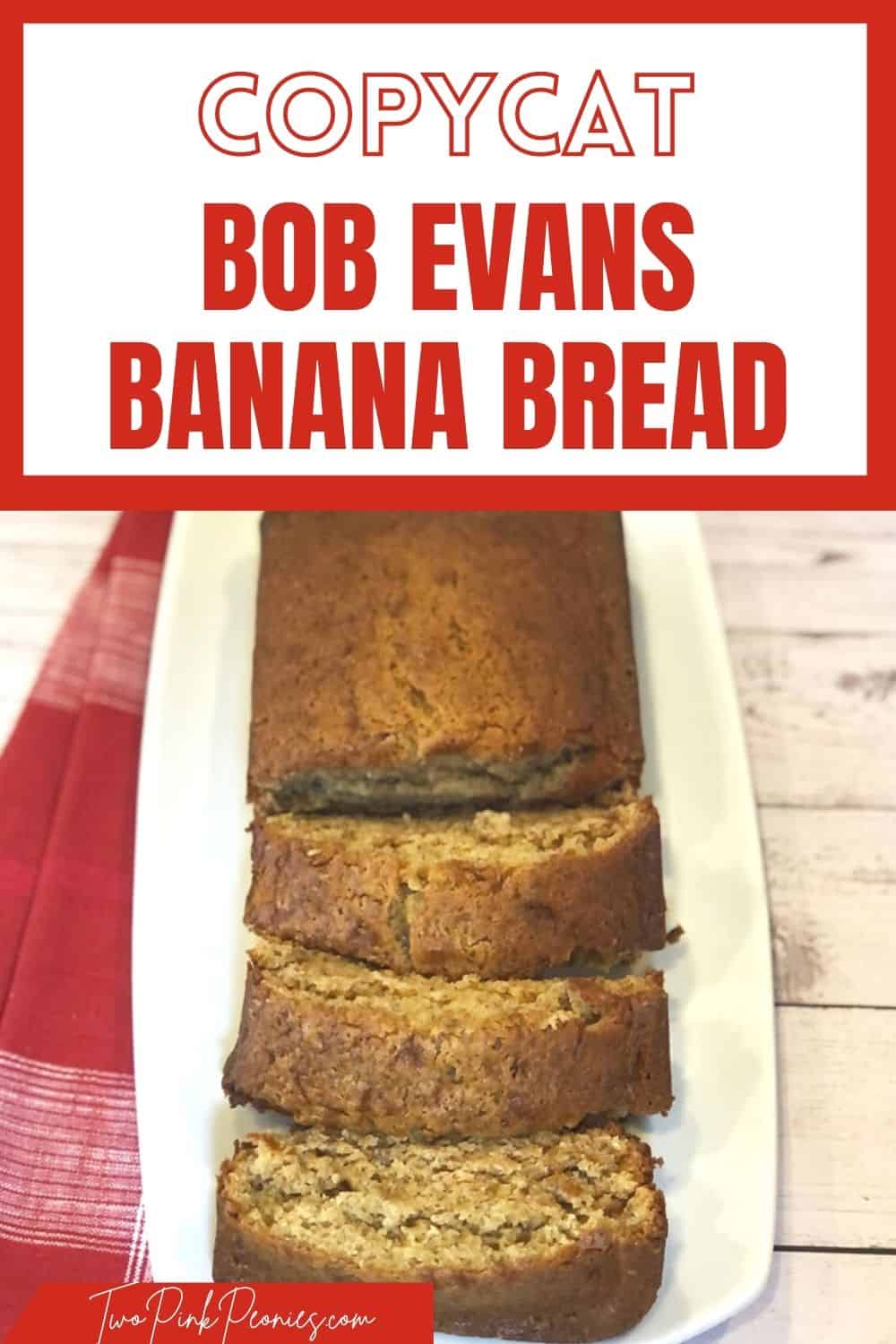 Copycat Bob Evans Banana Bread