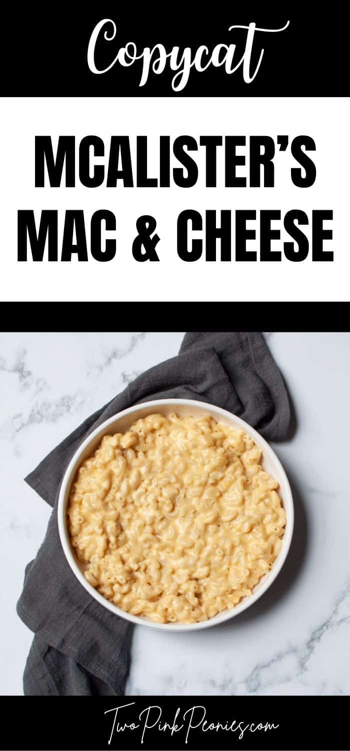 Text overlay: Copycat McAlister's Mac and Cheese with a picture of a bowl of mac and cheese with a gray towel
